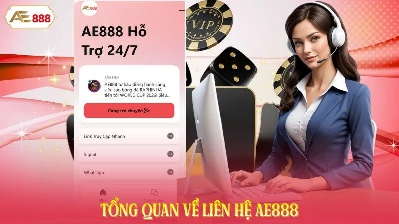 Tổng quan về liên hệ AE888